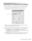 Page 31Printing From Start to Finish31
Customizing Your Windows Print Settings
Follow these steps to print a document or image using advanced printer settings: 
1. On the Main tab, click the 
Advanced button in the bottom right corner. 
2. Click 
Continue. The Basic settings change to the Advanced settings: 
Note: If you want to use the Advanced screen each time you access your printer 
settings, select the Show this screen first checkbox.
3. The Advanced settings include the same options as the Basic settings,...