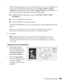 Page 59Printing Special Photos59
7. When your image appears, evaluate the color balance and contrast as displayed on 
your monitor. If they need improvement, select 
Image > Mode > Assign 
Profile
 (for Photoshop CS and 7) or Edit > Assign Profile (for Photoshop CS2 
and CS3). Select one of the following as the Profile setting:
■A different RGB working space, such as ColorMatch RGB or sRGB 
IEC61966-2.1
■A scanner profile for your scanner
■A camera profile for your digital camera
Also click the 
Preview box so...