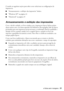 Page 21Impressão de fotos sem margens21
Consulte as seguintes seções para saber como selecionar as configurações da 
impressora:
■“Armazenamento e exibição das impressões” abaixo.
■“Windows XP” na página 22
■“Macintosh” na página 25
Armazenamento e exibição das impressões
Com o devido cuidado, as fotos criadas com a impressora Epson Stylus podem 
durar muitos anos. As tintas especiais Hi-Definition Photographic Inks da Epson 
projetadas para essa impressora proporcionam a combinação final de qualidade e...