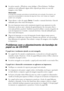 Page 7070Solução de problemas
■Se estiver usando o Windows, tente desligar o PhotoEnhance. Verifique 
também se está utilizando algum efeito especial que altere as cores das 
imagens, como Sépia.
Observação: 
A função de correção automática é pré-definida como ativada. No entanto, por 
causa da complexidade e natureza de algumas fotos, nem todas as imagens 
podem ser corrigidas.
■Tente alterar o valor da opção Gama. Consulte o manual eletrônico Guia do 
utilizador para obter mais informações.
■As cores...