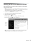 Page 11Welcome!11
Viewing the On-screen Reference Guide
Follow the instructions on the Start Here sheet to install the on-screen Reference 
Guide, if you haven’t already.
Note: You need a browser—such as Microsoft® Internet Explorer 4.0 or later, or 
Netscape® Navigator® 3.0 or later, or Safari™ 1.0—to view the manual. If you are 
using a different browser, the pages may not display correctly. 
1. Double-click the SPR800 Reference Guide icon on your desktop. 
2. Click a topic on the left to expand the table of...