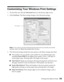 Page 23Printing From Start to Finish23
Customizing Your Windows Print Settings
1. On the Main tab, click the Advanced button in the bottom right corner. 
2. Click 
Continue. The Basic settings change to the Advanced settings: 
Note: If you want to use the Advanced screen each time you access your printer 
settings, select the Show this screen first checkbox.
3. The Advanced settings include the same options as the Basic settings, plus these: 
■Print quality: Lets you specify a print quality for your selected...