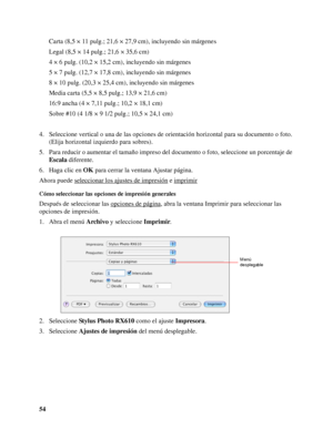 Page 5454Carta (8,5 × 11 pulg.; 21,6 × 27,9 cm), incluyendo sin márgenes
Legal (8,5 × 14 pulg.; 21,6 × 35,6 cm)
4 × 6 pulg. (10,2 × 15,2 cm), incluyendo sin márgenes
5 × 7 pulg. (12,7 × 17,8 cm), incluyendo sin márgenes
8 × 10 pulg. (20,3 × 25,4 cm), incluyendo sin márgenes
Media carta (5,5 × 8,5 pulg.; 13,9 × 21,6 cm)
16:9 ancha (4 × 7,11 pulg.; 10,2 × 18,1 cm)
Sobre #10 (4 1/8 × 9 1/2 pulg.; 10,5 × 24,1 cm)
4. Seleccione vertical o una de las opciones de orientación horizontal para su documento o foto....
