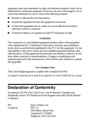 Page 7878Notices
equipment does cause interference to radio and television reception, which can be 
determined by turning the equipment off and on, the user is encouraged to try to 
correct the interference by one or more of the following measures:
■Reorient or relocate the receiving antenna.
■Increase the separation between the equipment and receiver.
■Connect the equipment into an outlet on a circuit different from that to 
which the receiver is connected.
■Consult the dealer or an experienced radio/TV...