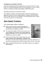 Page 69Problems and Solutions69 The image size or position is incorrect. 
Make sure the paper and/or layout options are set correctly. Click the 
? or Help 
button on your printer settings window for more information. If you’re copying 
without a computer, check the layout settings on the RX620 screen.
The image is inverted, as if viewed in a mirror. 
Turn off 
Mirror Image in the printer software or the mirror setting in your 
application software. If you’re copying without a computer, check the RX620 
screen...