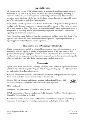 Page 2Copyright Notice
All rights reserved. No part of this publication may be reproduced, stored in a retrieval system, or 
transmitted in any form or by any means, electronic, mechanical, photocopying, recording, or 
otherwise, without the prior written permission of Seiko Epson Corporation. The information 
contained herein is designed only for use with this Epson product. Epson is not responsible for any 
use of this information as applied to other equipment.
Neither Seiko Epson Corporation nor its...