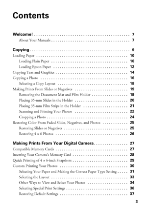 Page 33
Contents
Welcome! . . . . . . . . . . . . . . . . . . . . . . . . . . . . . . . . . . . . . . . . . . . . .   7
About Your Manuals . . . . . . . . . . . . . . . . . . . . . . . . . . . . . . . . . . . . .   7
Copying. . . . . . . . . . . . . . . . . . . . . . . . . . . . . . . . . . . . . . . . . . . . . . .   9
Loading Paper  . . . . . . . . . . . . . . . . . . . . . . . . . . . . . . . . . . . . . . . . . . .   10
Loading Plain Paper  . . . . . . . . . . . . . . . . . . . . . . . . . . . . . . . . ....