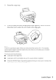 Page 13Loading Paper13 3. Extend the output tray.
4. Load your paper and slide the edge guide lightly against it. Never load more 
sheets than can fit under the arrow mark on the edge guide.
Note: 
If you’re using Epson paper, follow any instructions that came with it. For example, 
some types of paper should be loaded only one sheet at a time. See your on-screen 
Reference Guide for details. 
To ensure good results, always:
■Load paper short edge first.
■Load paper with the printable side up (it’s usually...