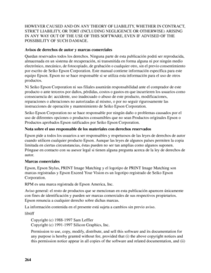 Page 264264 HOWEVER CAUSED AND ON ANY THEORY OF LIABILITY, WHETHER IN CONTRACT, 
STRICT LIABILITY, OR TORT (INCLUDING NEGLIGENCE OR OTHERWISE) ARISING 
IN ANY WAY OUT OF THE USE OF THIS SOFTWARE, EVEN IF ADVISED OF THE 
POSSIBILITY OF SUCH DAMAGE.
Avisos de derechos de autor y marcas comerciales
Quedan reservados todos los derechos. Ninguna parte de esta publicación podrá ser reproducida, 
almacenada en un sistema de recuperación, ni transmitida en forma alguna ni por ningún medio 
electrónico, mecánico, de...