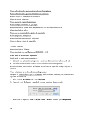 Page 9090 Cómo seleccionar las opciones de configuración de página
Cómo seleccionar las opciones de impresión avanzadas
Cómo cambiar la disposición de impresión
Cómo gestionar los colores
Cómo ajustar la expansión de imagen
Cómo corregir los efectos de ojos rojos
Cómo imprimir en ambos lados del papel con la unidad dúplex automática
Cómo imprimir en sobres
Cómo ver un resumen de los ajustes de impresión
Cómo programar la impresión
Cómo imprimir documentos o fotografías
Cómo revisar el estado de impresión...