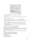 Page 123123 5. Haga clic en Imprimir para imprimir el patrón de densidad en el disco.
6. Retire el disco.
7. Revise el CD/DVD para ver si necesita ajustar la densidad para que sea más oscura o más 
clara.
8. Inserte el mismo CD/DVD otra vez.
9. Seleccione un ajuste más oscuro o más claro en el cuadro Corrección del color.
10. Haga clic en Segunda vez o Tercera vez para imprimir patrones adicionales con diferentes 
ajustes.
11. Haga clic en Imprimir para imprimir un patrón nuevo en otro lugar en el mismo disco....