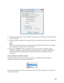 Page 135135 8. Seleccione el programa de correo electrónico que utiliza en la lista Seleccione la aplicación de 
correo electrónico.
9. Su desea cambiar el tamaño de su imagen, elija una opción debajo de Seleccione el tamaño de 
la foto.
Nota:
El cuadro en la parte inferior de la ventana muestra la información del archivo de la imagen 
que va a adjuntar al mensaje de correo electrónico.
10. Haga clic en Aceptar. Se abre su aplicación de correo electrónico y cualquier imagen 
escaneada se adjunta a un mensaje de...