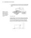 Page 382-38
38 | Handling Paper and Other Media
7. Use both hands to pull out and extend the output tray, lifting it slightly 
as you pull. Make sure the arrow marks on the tray and the printer are 
aligned.
You’re ready to print.
Loading Paper Into the Front Manual Feed Slot
Use the front manual feed slot when you need to print on thick media 
(1.2 to 1.5 mm), such as posterboard. Make sure there is enough space 
behind the back of the printer for the paper to feed without obstruction.
Caution: Do not leave...