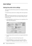 Page 108108Printing with Mac OS 9.x
Basic Settings
Making the printer driver settings
This section describes the basic printer driver settings for printing 
your data. 
To make the basic printer driver settings, follow the steps below.
Note:
While many Macintosh applications override the settings made in the 
printer driver, some do not, so you must verify the settings to get the 
results you expect.
1. Click Page Setup on the File menu of your application. The 
Page Setup dialog appears.
2. From the Paper Size...