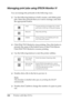 Page 166166Printing with Mac OS 9.x
Managing print jobs using EPSON Monitor IV
You can manage the print jobs in the following ways.
❏Use the following buttons to hold, resume, and delete print 
jobs. Select the print job that you want to manage, and click 
the appropriate button. 
❏Click Stop Print Queue to stop printing. Once this button is 
pressed, the name of the button turns to Start Print Queue. 
Click Start Print Queue to resume printing.
❏Use the following buttons to start the printer utilities....