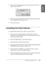 Page 171Printing with Mac OS 9.x171
2
2
2
2
2
2
2
2
2
2
2
2
English
3. If the following dialog appears, enter the password for the 
printer, then click OK.
4. Select the appropriate Background Printing option button to 
turn background printing on or off.
5. Close the Chooser.
Uninstalling the Printer Software
To uninstall the printer driver, follow the steps below.
1. Turn on your computer and insert the printer software 
CD-ROM into the CD-ROM drive. The Epson printer software 
disk opens automatically.
2....