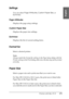 Page 175Printing with Mac OS X175
3
3
3
3
3
3
3
3
3
3
3
3
English
Settings
You can select Page Attributes, Custom Paper Size, or 
Summary.
Page Attributes
Displays the page setup settings.
Custom Paper Size
Displays the paper size settings.
Summary
Displays the list of current setting items.
Format for
Select a desired printer.
Note:
Always match the Format for setting in the Page Setup dialog with the 
Printer setting in the Print dialog; otherwise, the data may not be printed 
correctly.
Paper Size
Select a...