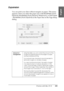 Page 201Printing with Mac OS X201
3
3
3
3
3
3
3
3
3
3
3
3
English
Expansion
You can print your data without margins on paper. This menu 
appears when you select the paper size with Borderless (Auto 
Expand), Borderless (Auto Expand, Maximum), or Roll Paper 
- Borderless (Auto Expand) as the Paper Size in the Page Setup 
dialog.
Amount of 
EnlargementUsing the slider, you can control the amount of the 
image that extends beyond the edges of paper 
during borderless printing.
For most print jobs, Standard is...