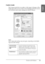 Page 25Printing with Windows25
1
1
1
1
1
1
1
1
1
1
1
1
English
Custom mode
The Custom mode lets you make a wide range of changes with a 
single click of the mouse. In the Custom Settings pull-down menu, 
you will find ready-made settings provided by Epson. 
Note:
These ready-made settings may not appear, depending on the Media 
Type and Color settings.
Advanced Photo
Advanced Photo 
2880Good for printing scanned photos and 
digitally captured images in high quality. 
Helps prevent misprinting of ink dots that...