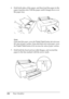 Page 264264Paper Handling 6. Hold both sides of the paper, and then load the paper in the 
paper insertion slot. Pull the paper until it hangs down over 
the paper tray.
Note:
If you load thin paper, press the Paper Feed button   to decrease 
the value of paper suction. If you load thick and curled paper, press 
the Paper Feed button   to increase the value of paper suction.
7. Hold both the fixed and movable flanges, and rewind the 
paper to the line marked with the arrow mark.
 