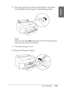 Page 265Paper Handling265
6
6
6
6
6
6
6
6
6
6
6
6
English
8. Move the paper lever to the secured position. The printer 
automatically feeds the paper to the printing position.
Note:
If you press the Pause 
 button, the printer starts to feed the paper 
to the printing position immediately.
9. Close the roll paper cover.
10. Raise the roll paper support.
 