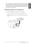 Page 277Paper Handling277
6
6
6
6
6
6
6
6
6
6
6
6
English
Now, the printer is ready to print. While the printer is printing, 
do not open the top cover. If the top cover is opened while printing 
is in progress, the printer stops printing, and then restarts printing 
when the top cover is closed. Stopping and restarting printing 
may reduce the print quality.
Loading paper smaller than A3 in the paper tray 
1. Make sure the printer is on and in the READY state.
2. Press the Paper Source   button to select Sheet...