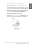 Page 295Maintenance and Transportation295
7
7
7
7
7
7
7
7
7
7
7
7
English
1. Make sure that READY appears on the LCD panel.
2. Press the Menu 
 button to enter the SelecType mode.
3. Press the Paper Feed  or Paper Feed  button to display 
MAINTENANCE on the LCD, and then press the Menu 
 button.
4. Press the Paper Feed  or Paper Feed  button to display 
BK INK CHANGE, and then press the Menu  button.
5. Press the Menu 
 button again to execute.
6. Make sure RAISE THE RIGHT INK LEVER appears on the LCD, 
and then...