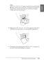 Page 297Maintenance and Transportation297
7
7
7
7
7
7
7
7
7
7
7
7
English
Note:
If REPLACE CNVRSION CRTG appears on the LCD, press the Pause 
 button. Remove the old conversion cartridge(s) from the left ink 
compartment, and then insert the new conversion cartridge(s). 
Finally, go to step 4 to start again.
10. Make sure LOWER THE LEFT INK LEVER appears on the LCD, 
and then lower the ink lever on the left ink compartment.
11. The printer starts draining ink, and DRAINING XX% appears on 
the LCD. Wait until...