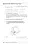 Page 302302Maintenance and Transportation
Replacing the Maintenance Tank
If MNT TNK FULL or MNT TK NEAR FULL appears on the LCD, replace 
the maintenance tank. 
To check the product code of the Maintenance Tank, see 
“Consumable Products” on page 368.
To replace the maintenance tank, follow the steps below.
1. For EPSON Stylus Pro 4800 only:
If you are using 220 ml ink cartridges, remove the four ink 
cartridges from the right ink compartment. Make sure to close 
the ink compartment cover after you have removed...