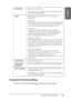 Page 37Printing with Windows37
1
1
1
1
1
1
1
1
1
1
1
1
English
Saving the Advanced settings
To save your Advanced settings, follow the steps below.
Input ProfileSelect an input profile.
This setting is not available when Host ICM is selected 
as the ICM Mode setting.
IntentSelect the rendering intent or color mapping 
preference.
Saturation: 
This setting is the best option for presentation graphics 
to accurately reproduce vivid colors. Use of this setting 
is not recommended when printing photo data....