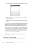 Page 3838Printing with Windows 1. Click Save Settings. The Custom Settings dialog box appears.
2. Type a unique name, up to 31 characters, for your settings in 
the Name text box. 
3. Click Save. Your setting will be added to the Custom Setting 
List.
You can save up to 100 custom settings (including the imported 
settings). You can select your saved settings from the Custom 
Settings pull-down menu in the Mode box on the Main menu.
When you select your saved settings in the Custom Settings list, 
be aware that...