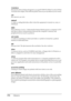 Page 376376Glossary
ColorSync
Macintosh software that is designed so you get WYSIWYG (What You See Is What 
Y o u  G e t )  c o l o r  o u t p u t .  T h i s  s o f t w a r e  p r i n t s  c o l o r s  a s  y o u  s e e  t h e m  o n  y o u r  s c r e e n .
cpi
See characters per inch.
default
A value or setting that takes effect when the equipment is turned on, reset, or 
initialized.
DMA
Direct Memory Access. A data transfer feature that by-passes a computer’s CPU 
and allows direct communication between the...