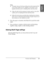 Page 67Printing with Windows67
1
1
1
1
1
1
1
1
1
1
1
1
English
Note:
❏The paper may curl during printing due to the amount of ink 
used. If this problem occurs, slightly curl the sheets in the 
opposite direction prior to reloading them into the printer.
❏Align the sheet stack by tapping its edges against a hard, flat 
surface prior to reloading the stack into the printer.
❏Follow the instructions provided when reloading the printouts. 
Paper jams or improperly placed binding margins may occur if 
the printouts...