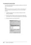 Page 100100Printing with Windows
Accessing the shared printer
To access the shared printer from another computer on a network, 
follow the steps below.
Note: 
Your printer must be set up as a shared resource on the computer to 
which it is directly connected before you can access it from another 
computer.
1. Install the printer driver to the client computer from the 
software CD-ROM.
2. Open the Printer folder from the Control Panel, right-click 
your printer’s icon, and open the Properties for your printer.
3....