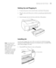 Page 191-19
Setting Up the Printer|19
Setting Up and Plugging In
1. Connect the power cord to the AC inlet on the back of the printer. 
2. Plug the other end of the power cord into a properly grounded electrical 
outlet.
3. Insert the paper tray into the slots at the front of the printer.
Installing Ink
Use the ink cartridges that came with your printer for initial ink charging. 
During the initial installation process, it is normal for up to one-third of the 
ink in each cartridge to be used. 
1. Press the...