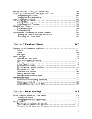 Page 77
Getting Information Through On-screen Help  . . . . . . . . . . . . . . . . . . . . . . . . . .  95
Checking Printer Status and Managing Print Jobs   . . . . . . . . . . . . . . . . . . . . . .  96
Using the Progress Meter . . . . . . . . . . . . . . . . . . . . . . . . . . . . . . . . . . . . . .  96
Using Epson Status Monitor 3 . . . . . . . . . . . . . . . . . . . . . . . . . . . . . . . . . . .  97
Increasing the Print Speed . . . . . . . . . . . . . . . . . . . . . . . . . . . . . . . . . . . . ....