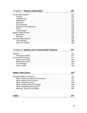 Page 99
Chapter 7  Product Information 231
Printer Specifications  . . . . . . . . . . . . . . . . . . . . . . . . . . . . . . . . . . . . . . . . . . . .  231
Printing  . . . . . . . . . . . . . . . . . . . . . . . . . . . . . . . . . . . . . . . . . . . . . . . . . . .  231
Printable area  . . . . . . . . . . . . . . . . . . . . . . . . . . . . . . . . . . . . . . . . . . . . . .  231
Mechanical  . . . . . . . . . . . . . . . . . . . . . . . . . . . . . . . . . . . . . . . . . . . . . . . .  232
Electrical...