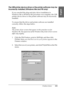 Page 331Problem Solver331
8
8
8
8
8
8
8
8
8
8
8
8
English
The USB printer device driver or the printer software may be 
incorrectly installed (Windows Me and 98 only)
If you canceled the plug-and-play driver installation in 
Windows Me or 98 before the procedure was complete, the USB 
printer device driver or the printer software may be incorrectly 
installed.
To ensure that the driver and printer software are installed 
correctly, follow the steps below.
Note:
The printer driver screens that appear in this...