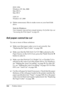 Page 344344Problem SolverIEEE 1394:
Windows XP, Me, 2000
Mac OS 9.x
Mac OS X
USB 2.0:
Windows XP, 2000
❏Delete unnecessary files to make room on your hard disk 
drive.
Note for Windows:
Your computer may not have enough memory. For further tips, see 
“Increasing the Print Speed” on page 83.
Roll paper cannot be cut
Try one or more of these solutions:
❏Make sure that paper cutter cover is set correctly. See 
“Replacing the Paper Cutter” on page 300.
❏Make sure that the Roll Auto Cut On 
 is selected as the 
Paper...