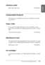 Page 375Options and Consumable Products375
10
10
10
10
10
10
10
10
10
10
10
10
English
Interface cable
Consumable Products
The following consumable products are available for use with 
your printer.
Paper cutter
If you notice the edge of the paper is not cut cleanly, you can 
replace the cutter blade. See “Replacing the Paper Cutter” on page 
300.
Maintenance Tank
This tank absorbs discharged liquid. If it becomes full, you need 
to replace it. See “Replacing the Maintenance Tank” on page 299.
Ink cartridges
To...