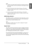 Page 67Printing with Windows67
1
1
1
1
1
1
1
1
1
1
1
1
English
Note:
❏The letter in parentheses after the utility name indicates the shortcut 
key for that utility. Press ALT and the letter on the keyboard to open 
that utility.
❏Do not use the Nozzle Check, Head Cleaning, or Print Head 
Alignment utilities if your printer is connected to your computer 
through a network.
❏Do not use the Nozzle Check, Head Cleaning, or Print Head 
Alignment utilities while printing is in progress; otherwise, your 
printout may...