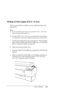 Page 234Paper Handling234
Printing on thick paper (0.5 to 1.5 mm)
When you load thick cut sheets, such as cardboard, follow the 
steps below.
Note:
❏Do not load thick paper larger in size than B1 (728 × 1030 mm); 
otherwise, paper jams may occur.
❏Always load B1 (728 × 1030 mm) sized thick paper long edge first. 
You may want to select the Landscape setting in your printer driver.
1. Set the paper basket forward as described in “When feeding 
paper forward (Roll Paper Banner [1580 mm or more]; thick 
[0.5 to 1.5...