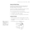 Page 6363
Handling Paper and Other Media|63
Using Cut Sheet Paper
You can print on many types of cut sheet paper and other media. The 
printer accepts sheets in widths from letter size to 24 inches (61 cm) 
[Pro 7880] or 44 inches (112 cm) [Pro 9880].
You can leave your roll paper on the spindle when you print on cut sheets; 
make sure it is removed from the paper path and rolled up.
How you load the paper depends on its size and thickness:
For stock thicker than 19 mil (0.5 mm), load it as described on page...