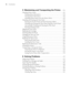 Page 88
8|Contents
5 Maintaining and Transporting the Printer. . . 151
Checking Printer Status . . . . . . . . . . . . . . . . . . . . . . . . . . . . . . . . . . . . .  151
Printing Status Information. . . . . . . . . . . . . . . . . . . . . . . . . . . . . . .  152
Viewing Status Information. . . . . . . . . . . . . . . . . . . . . . . . . . . . . . .  152
Checking Printer Status From the Printer Driver  . . . . . . . . . . . . . .  153
Checking and Cleaning the Print Head . . . . . . . . . . . . . . . . . ....