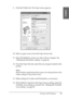 Page 17Printing with Windows17
1
1
1
1
1
1
1
1
1
1
1
1
English
9. Click the Paper tab. The Paper menu appears.
10. Select a paper source from the Paper Source list.
11. Select Borderless to print your data with no margins. See 
“Making the Borderless setting” on page 46.
12. From the Paper Size list, select the size of paper loaded in the 
printer.
Note:
Most Windows applications feature paper size settings that override 
similar settings in the printer driver.
13. Make settings for Copies and Orientation, as...