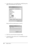 Page 334334Problem Solver 5. Under Other devices, select USB Printer or EPSON Stylus Pro 
XXXX, and click Remove. Then click OK.
When the following dialog appears, click OK.
6. Click OK to close the System Properties dialog.
7. Uninstall the printer software. See “Uninstalling the printer 
driver” on page 97.
 