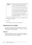 Page 5050Printing with Windows 4. Make the Auto Cut setting. For details, see “Making the Auto 
Cut setting” on page 50.
5. Click OK.
6. Start printing your data from your application.
Making the Auto Cut setting
This setting is available only when Roll Paper or Roll Paper 
(Banner) is selected as the Paper Source setting. You can select 
how the paper is cut after printing. 
Single Cut
Select this setting if you want to save paper. If you select this 
setting, the boundary of a picture or the boundary of a...