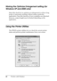 Page 6666Printing with Windows
Making the Optimize Enlargement setting (for 
Windows XP and 2000 only)
Select this check box to optimize an enlargement to achieve long 
poster or panoramic printing without using a particular 
application. Clear this check box if text or graphics are distorted; 
however, output length may be limited depending on the 
application.
Using the Printer Utilities
The EPSON printer utilities let you check the current printer 
status and perform printer maintenance from your screen.
 