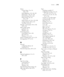 Page 214214
Index|214
Menus
Custom Paper, 74 to 76, 
208 to 209
Head Alignment, 139, 140, 209
Maintenance, 138, 151, 209
Network Setup, 209 to 210
Printer Setup, 136, 137, 
206 to 207
Printer Status, 43, 132 to 134, 208
setting summary, 206 to 210
Test Print, 132, 207
Messages, control panel, 164 to 168, 
203 to 204
Mirror Image setting
problems, 173
Windows, 109
Monitoring printer
control panel, 164 to 168
Mac OS X, 94
Windows, 119 to 122
Motors, checking status, 131 to 134
Moving printer, 157 to 161
N
Network...