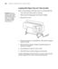 Page 200200
200|Using the Optional Auto Take-Up Reel
Loading Roll Paper Onto the Take-Up Reel
Before you load roll paper onto the take-up reel core, check the following:
Turn off the Auto Take-Up Reel to avoid injury.
Make sure that the leading edge of the roll paper is straight.
1. Plug in the power cord.
2. Make sure the printer is on and the   Auto Take-up Reel icon appears 
on the LCD screen.
3. Make sure that the roll paper is loaded in the printer properly. For 
instructions, see page 57.
4. Press the...